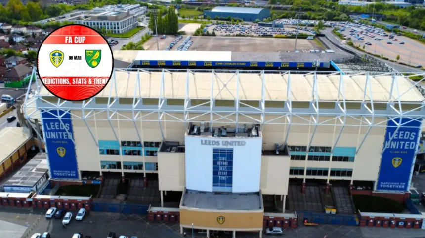 Leeds vs Norwich FA Cup Fifth Round Preview & Stats 2026